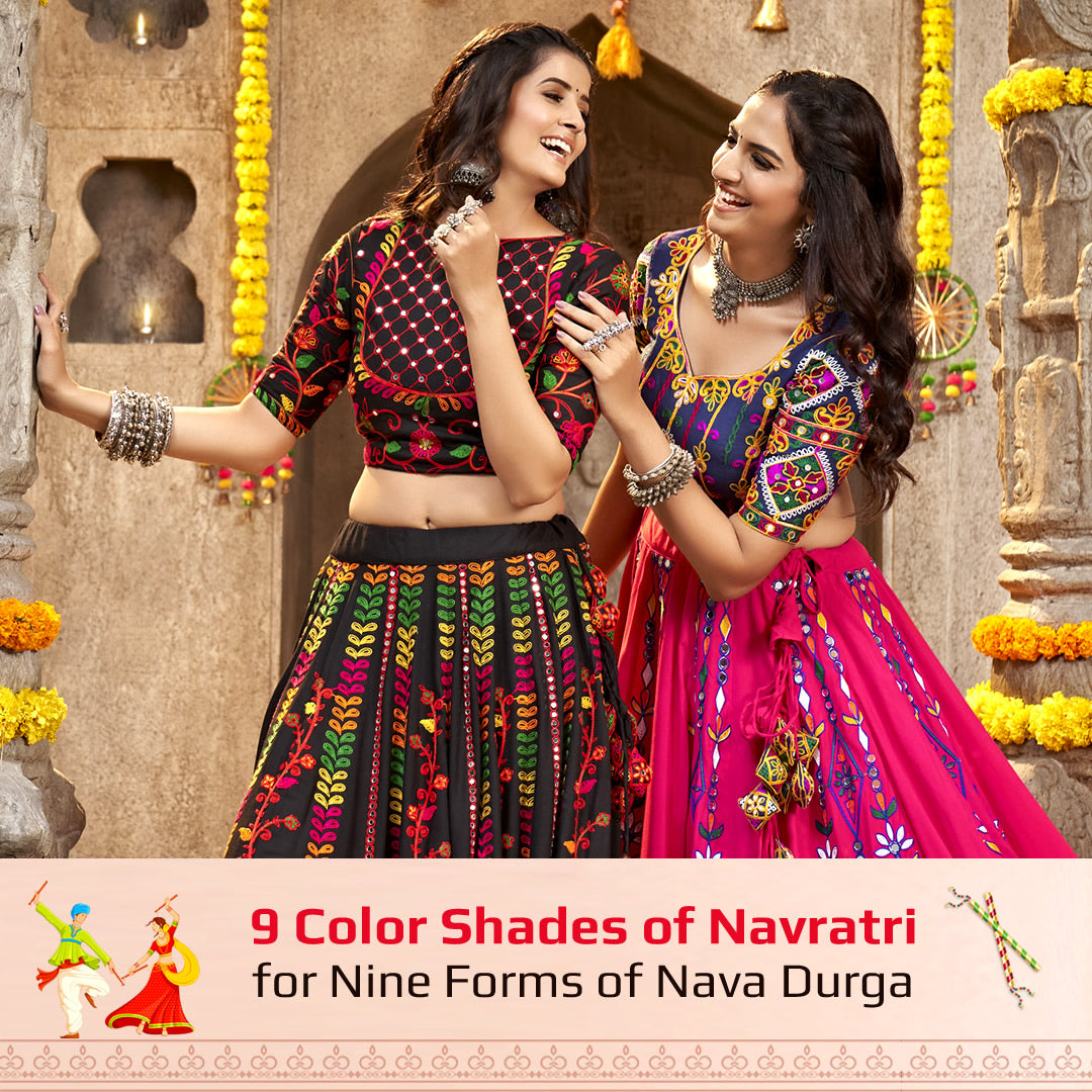 9 Color Shades of Navratri for Nine Forms of Nava Durga – Sarees Bazaar