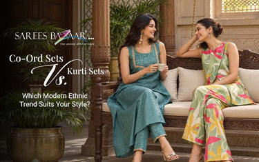 Co-Ord Sets vs. Kurti Sets: Which Modern Ethnic Trend Suits Your Style?