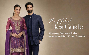 The Global Desi Guide: Shopping Authentic Indian Wear from USA, UK, and Canada